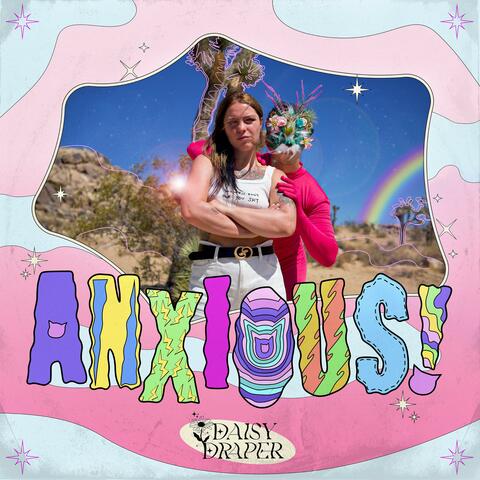 ANXIOUS!