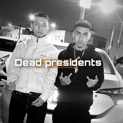 Dead Presidents (feat. Moneysign Suede)