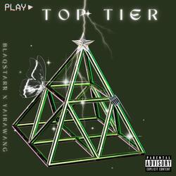 TOP TIER (feat. YAIRA WANG)