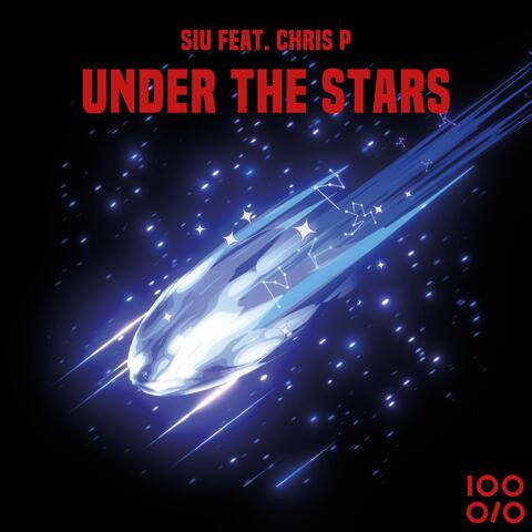 UNDER THE STARS (feat. Chris P)