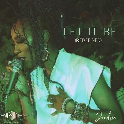 Let It Be (Redefined)
