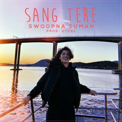 Sang Tere (feat. Utpal Kandel)