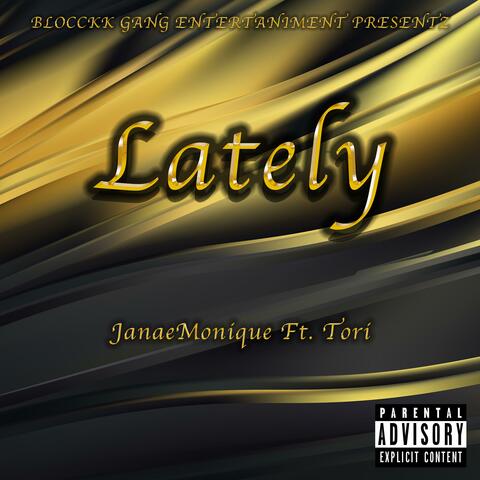 Lately (feat. Tori)