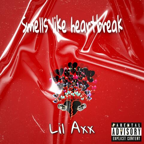 Smells like heartbreak