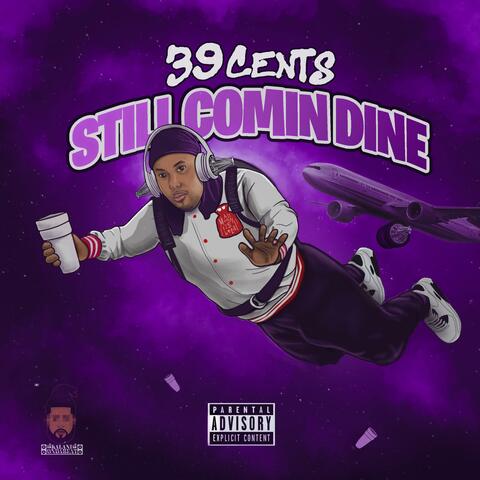 Still Comin Dine