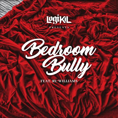 Bedroom Bully (feat. Ru Williams) [Radio Edit]