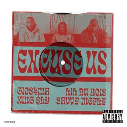 Excuse Us (feat. Lil Du Bois, King $ly & Savvy Mcfly)