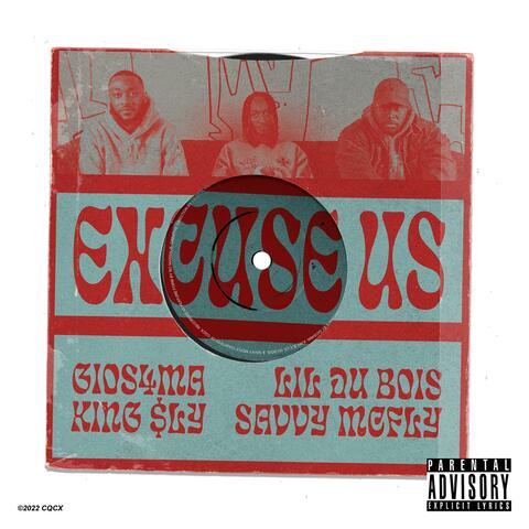 Excuse Us (feat. Lil Du Bois, King $ly & Savvy Mcfly)