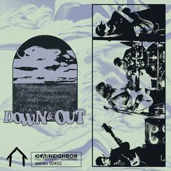 Down & Out