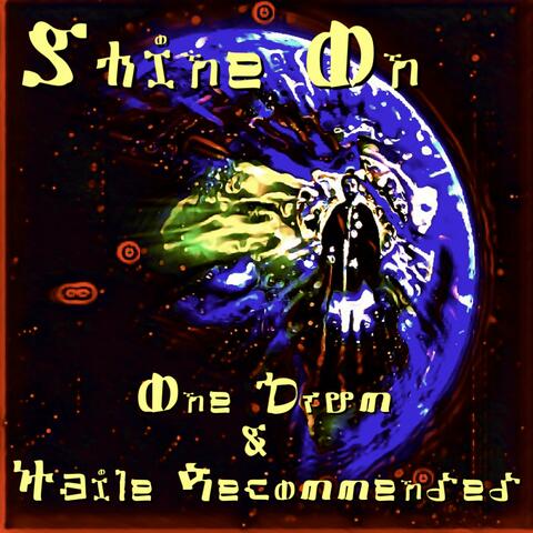 Shine On (feat. Haile Recommended)
