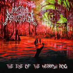 The Eye of the Webbish Bog (feat. Trevor Teichert)