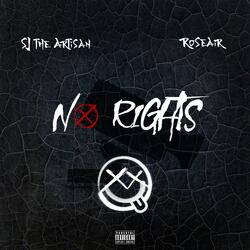 No Rights (feat. Roseair)