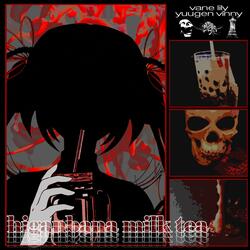 Higanbana Milk Tea (feat. Yuugen Vinny)