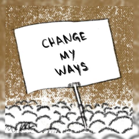 Change My Ways (feat. Seth Steelo)