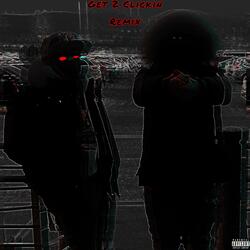 Get 2 Clickin (feat. Mondo Blitz)