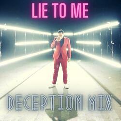 Lie To Me (Deception Mix)