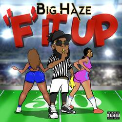 F It Up