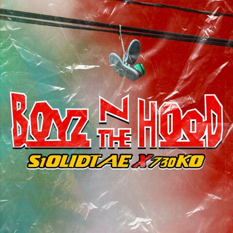 Boyz N The Hood (feat. 730ko)