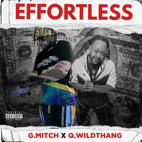 Effortless (feat. Q Wildthang)