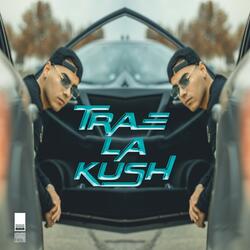 Trae la kush