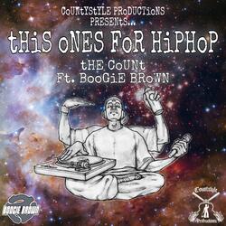 This ones for hip hop (feat. Boogie brown aka Duck)