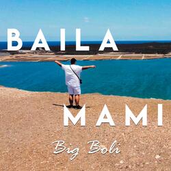 BAILA MAMI