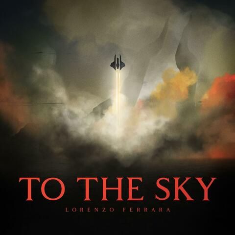 To The Sky