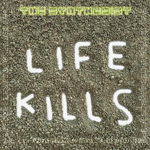 Life Kills