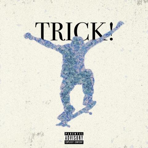 TRICK! (feat. Atex)