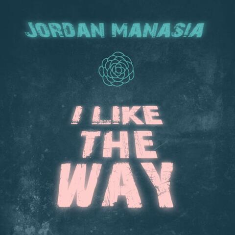 I Like The Way