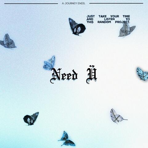 Need ü (feat. Eric)
