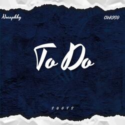 To Do (feat. Nocapkhy)