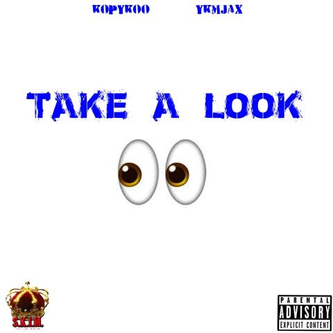 Take a look (feat. Ykm Jax)