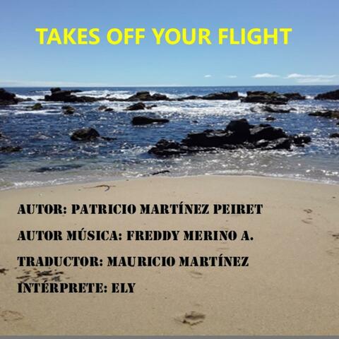 Takes Off Your Flight (feat. Ely Ayala)