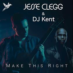 Make This Right (feat. DJ Kent)