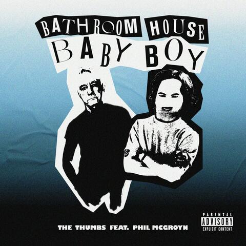 Bathroom House/Baby Boy
