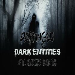 Dark Entities (feat. Suicide Saints)