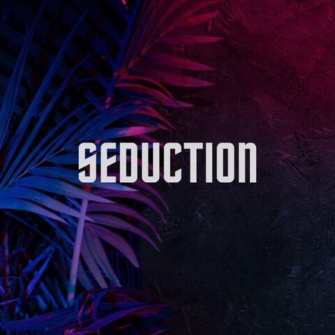 Seduction