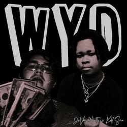 WYD (feat. Kidd Sno)