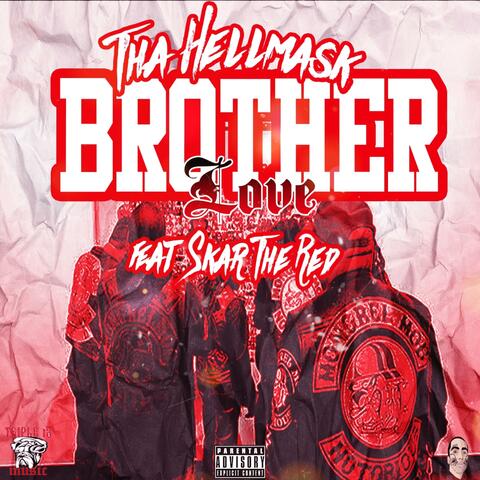 Brother Love (feat. Skar The Red)