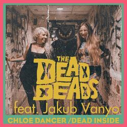 Chloe Dancer / Dead Inside (feat. Jakub Vanyo)