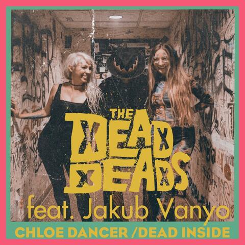 Chloe Dancer / Dead Inside (feat. Jakub Vanyo)