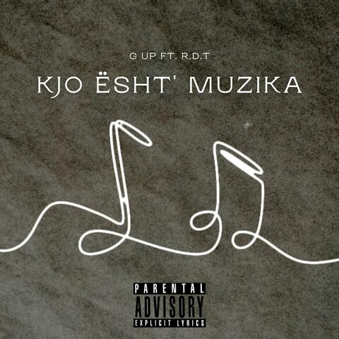 Kjo Ësht' Muzika (feat. R.D.T)