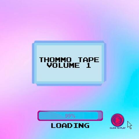Thommo Tape, Vol. 1