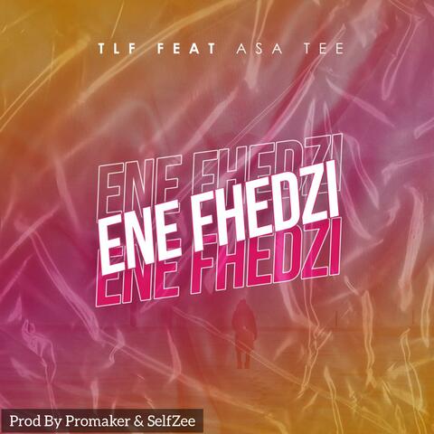Ene Fhedzi (feat. Asa Tee)