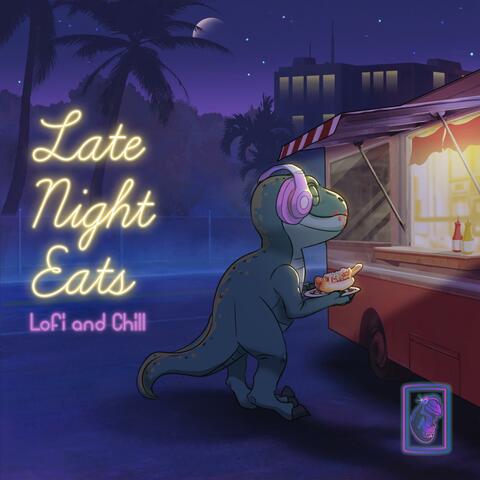 Late Night Eats (Lofi & Chill)