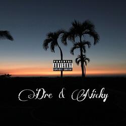 Dre & Nicky (feat. Nalu Grace)
