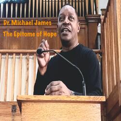 THE EPITOME OF HOPE (feat. DR. MICHAEL JAMES)
