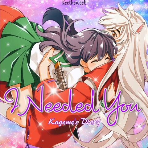 I Needed You