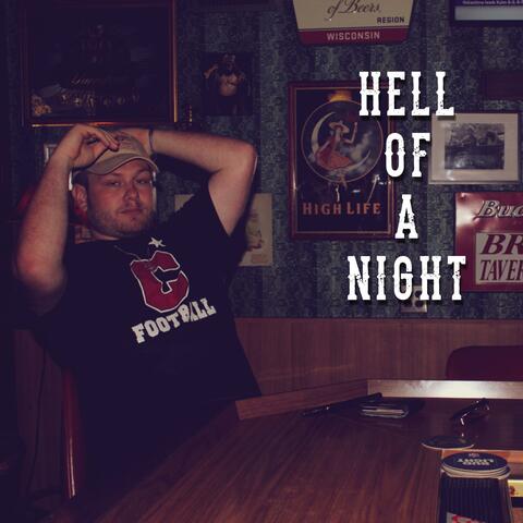 Hell of a Night